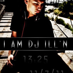 I AM DJ ILL'N
