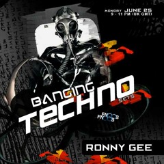 Banging Techno sets :: 009  Ronny Gee