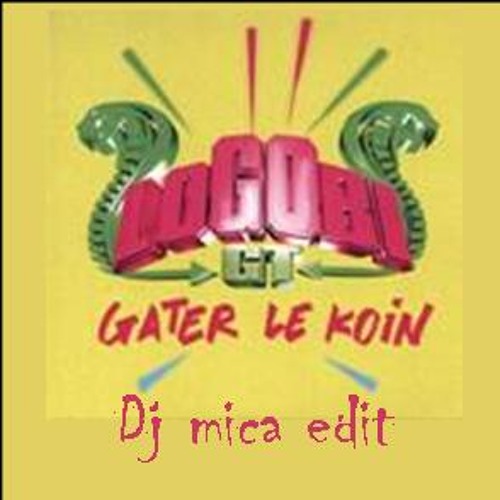 Stream Logobi gt -gater le koin (dj mica edit ) by djmica | Listen online  for free on SoundCloud