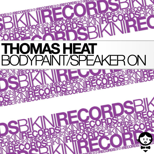Thomas Heat - Bodypaint(Original mix)snippet