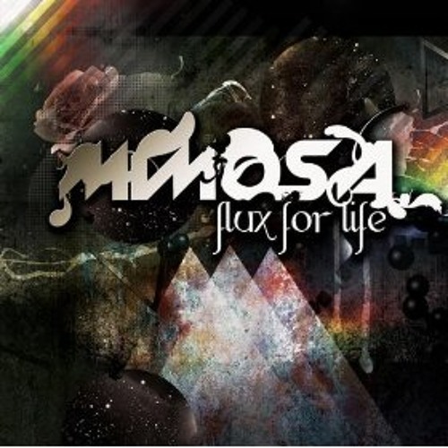 Mimosa - Flux For Life EP. (Mixed by Drewbert0)