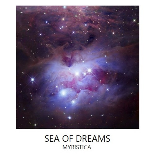 Myristica - Sea of Dreams