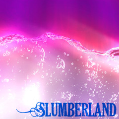 Slumberland (Instrumental)