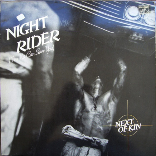 Next Of Kin - Night Rider (The Kit can save you)