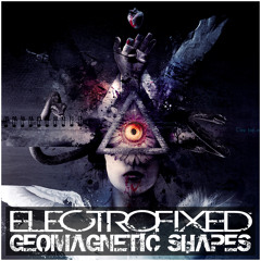 Electrofixed - Geomagnetic Shapes (Original Mix) [THaF Records]