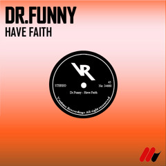 Dr. Funny - Have Faith (Original Mix) [Ventuno Records] *OUT NOW*