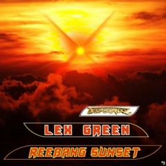 Lex Green - Reebang Sunset (taylite's Sundown Remix)