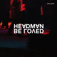 Headman - Be Loved (Daniel Avery's 'Divided Love' Remix)
