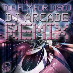 DJ Kue-Too Fly For Disco(DJ Arcade Remix)[Lo-Fi Preview]Out now Via Burn The Fire Records