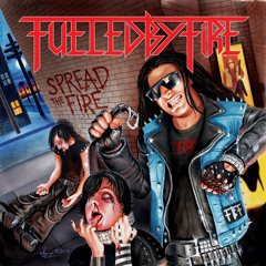 Fueled By Fire "Thrash Is Back"