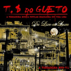 Trilha Sonora do Gueto - Fala que é nóis