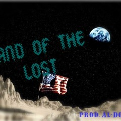 Land of the Lost (Prod. Al-Dope)