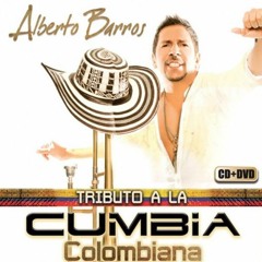 100 BPM ALBERTO BARROS - TRIBUTO A LA CUMBIA [H.N.O.S.M.I.X] 2O11 PACK II