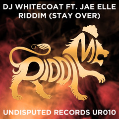 DJ Whitecoat ft. Jae Elle - Riddim (Stay Over) [Spooky Remix]