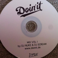 Doin' it mix vol. I w/ DJ Scream