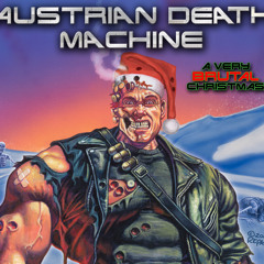 Austrian Death Machine "Jingle Bells"