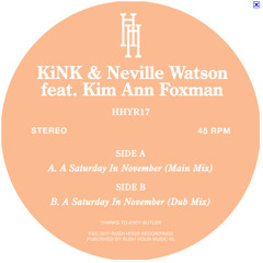 A Saturday in November (vocal mix)- KiNK & Neville Watson feat. Kim Ann Foxman