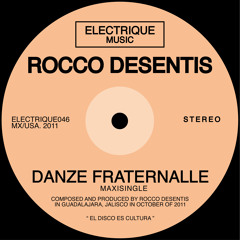 Rocco Desentis - Danze Fraternalle (Early Mix)