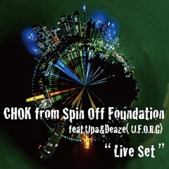 Scrap & Build Tokyo Podcast vol.8   CHOK  Live Set #2  feat Upa & Deaze (U.F.O.R.G)