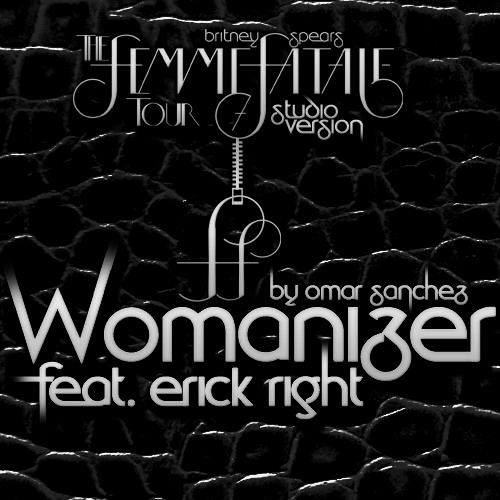 Womanizer [ft Erick Right]