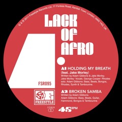 Lack of Afro - Holding My Breath (Unity Sextet Remix)
