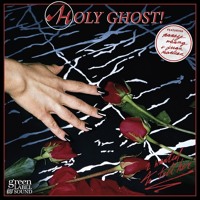 Holy Ghost (Feat. Nancy Whang & Juan Maclean) - I Wanted To Tell Her (Ft. Nancy Whang & Juan Maclean)