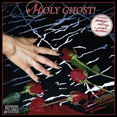 Holy Ghost! - "I Wanted To Tell Her (feat. Nancy Whang & Juan Maclean)"