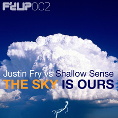 Justin Fry vs Shallow Sense - The Sky Is Ours (Jusdefy Trancestep Mix)