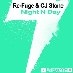 Re-Fuge & CJ Stone  - Night N Day  (Club Edit)