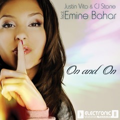 Justin Vito & CJ Stone feat. Emine Bahar - On & On (Re-Fuge Club Edit)