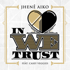 Jhene Aiko - In Love We Trust (feat. Casey Veggies)