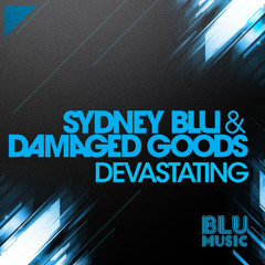 Sydney Blu & Damaged Goods - Devastating