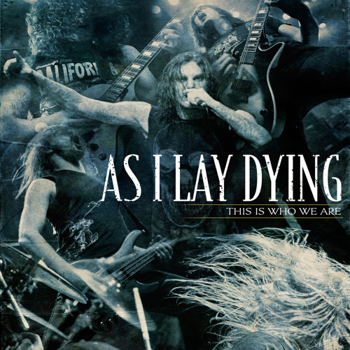 as-i-lay-dying-i-never-wanted-live