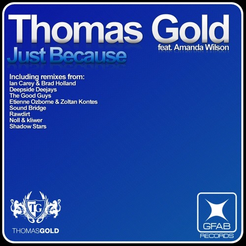 Thomas Gold Feat. Amanda Wilson - Just Because (Brad Holland & Ian Carey Mix)