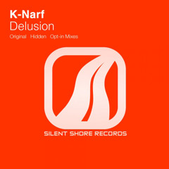K-narf - Delusion (Original Mix)