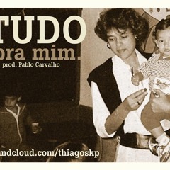 Thiago SKP - Tudo pra mim (Prod PabloGbeats)