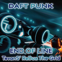 End Of Line (TevanS' ReDux The Grid) -- Daft Punk