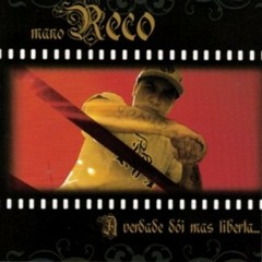 Mano Reco - Quanto Vale?