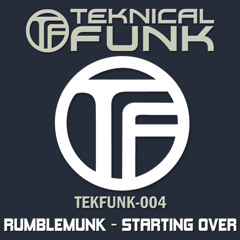 Rumblemunk - Starting Over (Original Mix)