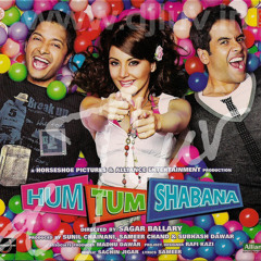 Musik Bandh Na Karo (Remix) - Hum Tum Shabana (2011)