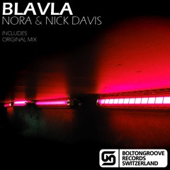 Nora & Nick Davis - Blavla - Original Mix