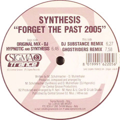 Forget The Past 2005 (Original Mix) - Synthesis