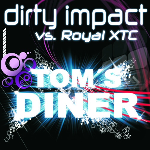 Dirty Impact Vs Royal XTC  - Toms Diner (Lissat & Voltaxx Remix)