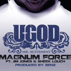 U-God ft. Jim Jones & Sheek Louch - Magnum Force (Prod by ZeNz)