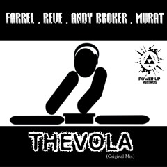 Farrel, Reve, Andy Broker & Murat - Thevola (Original Mix)