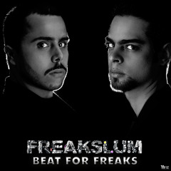 Freakslum - Things Never Change