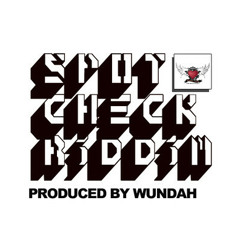 GAPPY RANKS - DA HERBS DEH - SPOT CHECK RIDDIM[PROD BY WUNDAH]