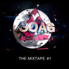 S.O.A.G - THE MIXTAPE #1