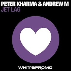 Peter Kharma &amp; Andrew M - Jet Lag (Slicerboys mix )