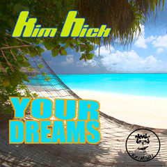 KIM HICK - Your Dreams - Nastyvirus rmx 'PROMO CUT'